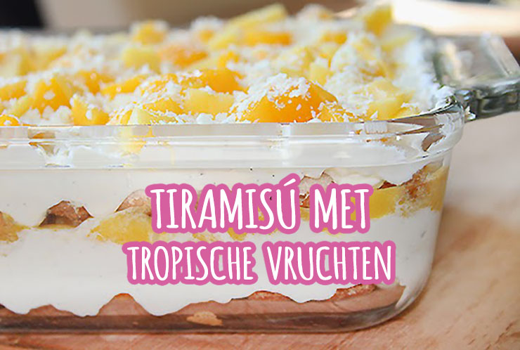 tiramisú met tropische vruchten ananas mango kokos dessert recept tiramisú met tropische vruchten ananas mango kokos dessert recept