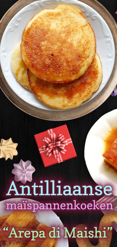Antilliaanse arepa di maishi - glutenvrije maispannenkoeken